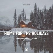 Michael Shynes - Home For The Holidays - The Christmas Collection (2019)
