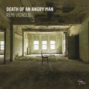 Rémi Vignolo - Death of an Angry Man (2015) [Hi-Res]