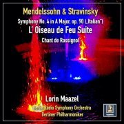 Berlin Radio Symphony Orchestra, Berlin Philharmonic & Lorin Maazel - Mendelssohn & Stravinsky: Orchestral Works (2023) [Hi-Res]