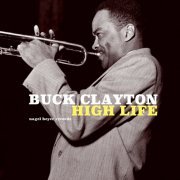 Buck Clayton - High Life (2018)