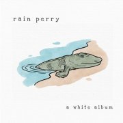 Rain Perry - A White Album (2022) Hi-Res