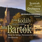 Sir Charles Mackerras, Scottish Chamber Orchestra - Kodaly: Dances of Galanta / Bartok: Music for Strings, Percussion & Celeste, Divertimento (2004) [SACD]