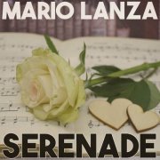 Mario Lanza - Serenade (2023)