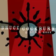 Bruce Cockburn - O Sun O Moon (2023) [Hi-Res]