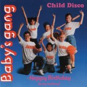 Baby's Gang - Child Disco (1989) [2021]