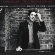 Paul Meyer - Louis Spohr - The Forgotten Master: The 4 Clarinet Concertos (2012) CD-Rip