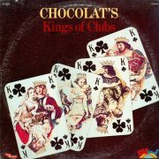 Chocolat's - Kings Of Clubs (1977) LP