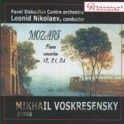 Mikhail Voskresensky, Moscow Chamber Orchestra, Leonid Nikolaev - Mozart: Piano Concertos, Nos. 12, 21, 24  (2007)