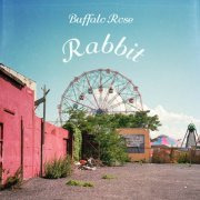 Buffalo Rose, Tom Paxton - Rabbit (2022)