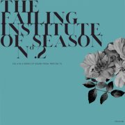 Prefuse 73 - The Failing Institute of Season No.2 (2021)