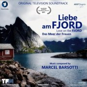 Marcel Barsotti - Liebe Am Fjord - Das Meer Der Frauen (Original Soundtrack) (2019)