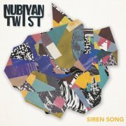 Nubiyan Twist - Siren Song (2016)