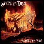 Stringus Khan - World on Fire (2022)