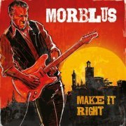 Morblus - Make It Right (2022)