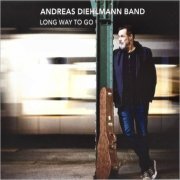 Andreas Diehlmann Band - Long Way To Go (2023) [CD Rip]