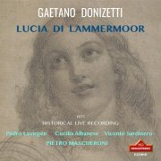 Pedro Lavirgen, Vicente Sardinero, Cecilia Albanese and Pietro Mascheroni - Donizetti: Lucia di Lammermoor. (Live) (2023) [Hi-Res]