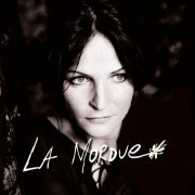 La Mordue - La mordue (2012)