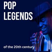 VA - Pop Legends of the 20th century (2024)