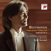 Kent Nagano - Beethoven: Symphony No. 9 - Human Misery - Human Love (2012)