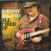 Johnny Hiland - All Fired Up (2011)