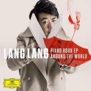 Lang Lang - Piano Book EP: Around the World (2020) [Hi-Res]