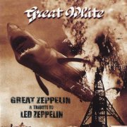 Great White - Great Zeppelin: A Tribute To Led Zeppelin (1999)