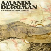 Amanda Bergman - Your Hand Forever Checking On My Fever (2024) [Hi-Res]