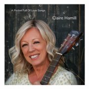 Claire Hamill - A Pocket Full Of Love Songs (2022)