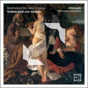 i Disinvolti & Massimo Lombardi - Vulnerasti cor meum. Motets from the Song of Songs (2024) [Hi-Res]
