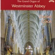 Daniel Cook - The Grand Organ Of Westminster Abbey (2019) [Hi-Res]