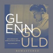 Glenn Gould - Glenn Gould, piano: Goldberg Variations (Remastered) (2023)