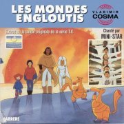 Vladimir Cosma - Les Mondes engloutis (Bande originale de la série animée) (1985)