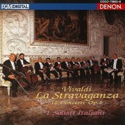I Solisti Italiani - Vivaldi - La Stravaganza - 12 Concerti Op.4 (2004)