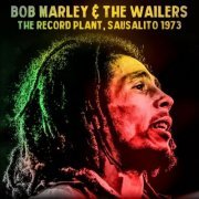Bob Marley & The Wailers - The Record Plant, 31st October 1973, KSAN-FM (Live Broadcast) (2024)