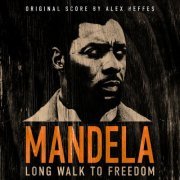 Alex Heffes - Mandela: Long Walk To Freedom (2023)
