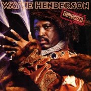 Wayne Henderson - Emphasized (1979)