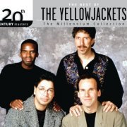 Yellowjackets - 20th Century Masters - The Millennium Collection: The Best Of The Yellowjackets (2006)