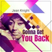Jean Knight - Gonna Get You Back (2023)
