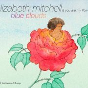 Elizabeth Mitchell - Blue Clouds (2012)