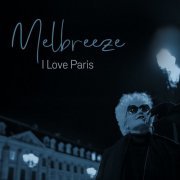 Melbreeze - I Love Paris (2021) [Hi-Res]