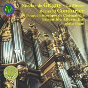 Bernard Coudurier - Nicolas de Grigny: La Messe (1992)