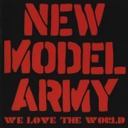 New Model Army - We Love The World (2013) CD-Rip