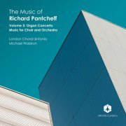 London Choral Sinfonia Orchestra, Michael Waldron - The Music of Richard Pantcheff, Vol. 3 (2022) [Hi-Res]