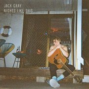 Jack Gray - Nights Like This (2019) Hi Res