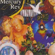 Mercury Rev - All Is Dream [2CD Limited Edition] (2001/2002)