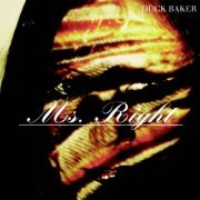 Duck Baker - Ms. Right (2011)