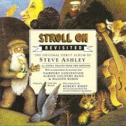 Steve Ashley - Stroll on Revisited (Reissue) (1974/1999)