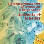 Helge Sunde & Clémence Manachère Unterwasser - Serpents et Échelles (2024)