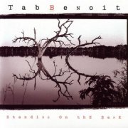 Tab Benoit - Standing On The Bank (2006) flac
