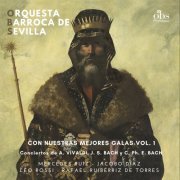 Orquesta Barroca de Sevilla - Con nuestras mejores galas, Vol. 1 - Conciertos de A. Vivaldi, J. S. Bach y C. Ph. E. Bach (2023)
